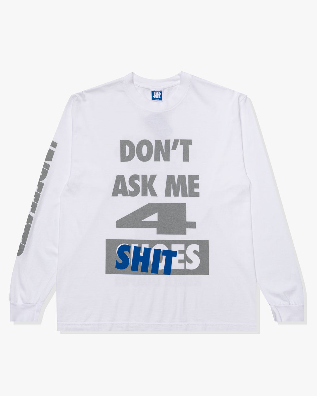 UNDEFEATED DON'T ASK L/S TEE - WHITE